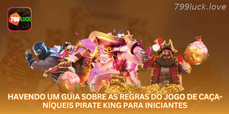 Recursos de Pirate King Slot em slot online com bônus, giros e jogo responsável