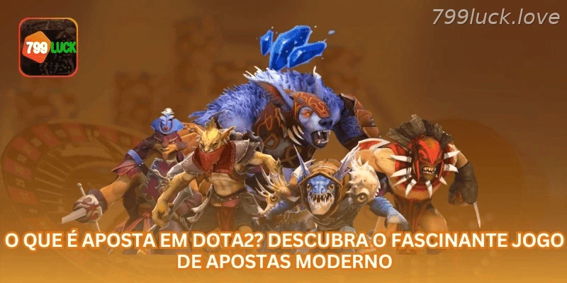 O Que É Aposta em Dota2? Descubra o Fascinante Jogo de Apostas Moderno.