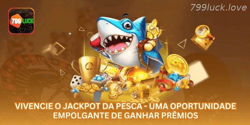 Vivencie o Jackpot da Pesca - Uma Oportunidade Empolgante de Ganhar Prêmios.